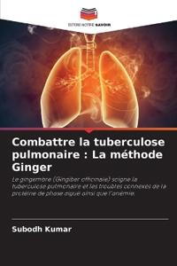 Combattre la tuberculose pulmonaire
