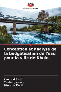 Conception et analyse de la budgétisation de l'eau pour la ville de Dhule.