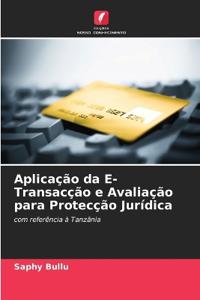 Aplicação da E-Transacção e Avaliação para Protecção Jurídica