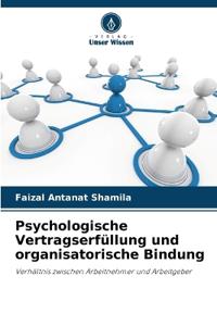Psychologische Vertragserfüllung und organisatorische Bindung