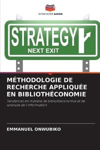 Méthodologie de Recherche Appliquée En Bibliothéconomie