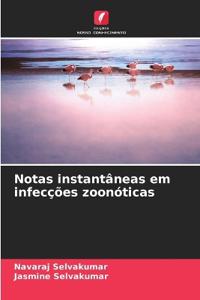 Notas instantâneas em infecções zoonóticas