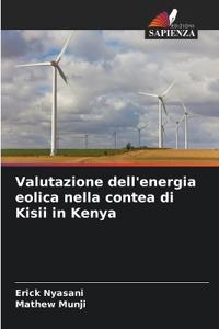 Valutazione dell'energia eolica nella contea di Kisii in Kenya