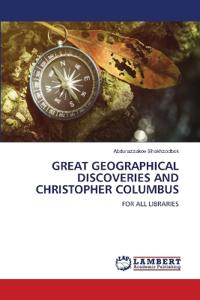 Great Geographical Discoveries and Christopher Columbus