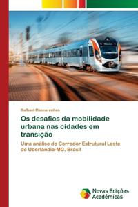 Kirjan kansi "Os desafios da Mobilidade Urbana nas Cidades em Transição"