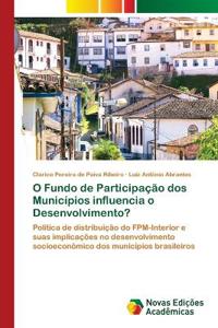 O Fundo de Participação dos Municípios influencia o Desenvolvimento?
