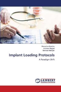 Implant Loading Protocols