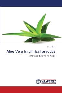 Aloe Vera in clinical practice