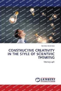 Constructive Creativity in the Style of Scientific Thinking