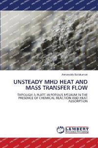Unsteady Mhd Heat and Mass Transfer Flow