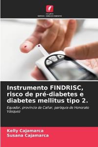 Instrumento FINDRISC, risco de pré-diabetes e diabetes mellitus tipo 2.