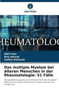 Das multiple Myelom bei älteren Menschen in der Rheumatologie