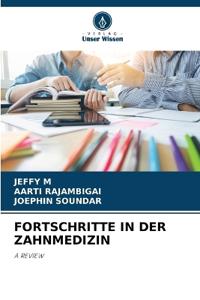 Fortschritte in Der Zahnmedizin