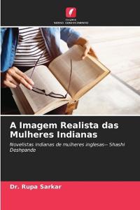 A Imagem Realista das Mulheres Indianas