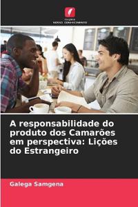 A responsabilidade do produto dos Camarões em perspectiva