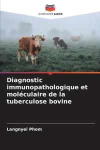 Diagnostic immunopathologique et moléculaire de la tuberculose bovine