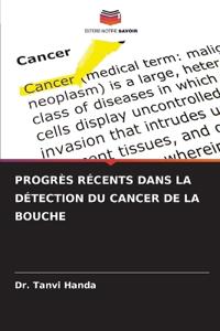 Progrès Récents Dans La Détection Du Cancer de la Bouche