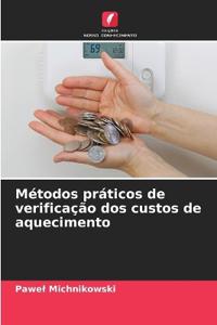Métodos práticos de verificação dos custos de aquecimento