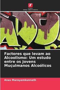 Factores que levam ao Alcoolismo