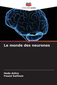 Le monde des neurones