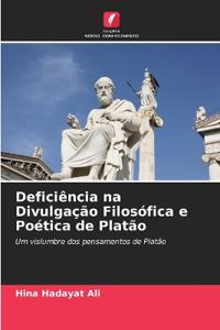 Deficiência na Divulgação Filosófica e Poética de Platão