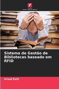 Sistema de Gestão de Bibliotecas baseado em RFID