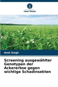 Screening ausgewählter Genotypen der Ackererbse gegen wichtige Schadinsekten