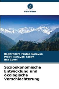 Sozioökonomische Entwicklung und ökologische Verschlechterung