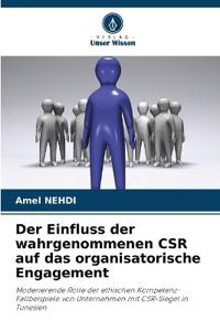 Der Einfluss der wahrgenommenen CSR auf das organisatorische Engagement