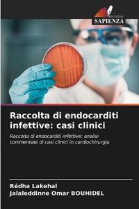 Raccolta di endocarditi infettive