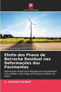 Efeito dos Pneus de Borracha Residual nas Deformações dos Pavimentos