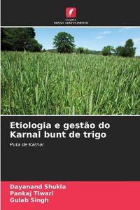 Etiologia e gestão do Karnal bunt de trigo