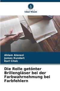 Die Rolle getönter Brillengläser bei der Farbwahrnehmung bei Farbfehlern