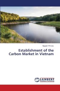 Establishment of the Carbon Market in Vietnam