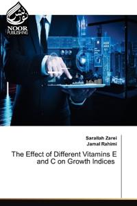 The Effect of Different Vitamins E and C on Growth Indices