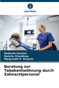 Beratung zur Tabakentwöhnung durch Zahnarztpersonal