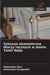Sytuacja ekonomiczna tkaczy recznych w stanie Tamil Nadu