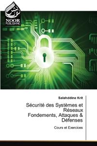 Sécurité des Systèmes et Réseaux Fondements, Attaques & Défenses