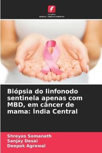 Biópsia do linfonodo sentinela apenas com MBD, em câncer de mama