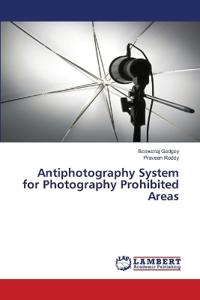 Antiphotography System for Photography Prohibited Areas