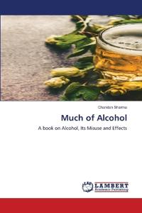 Much of Alcohol