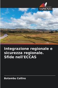Integrazione regionale e sicurezza regionale. Sfide nell'ECCAS