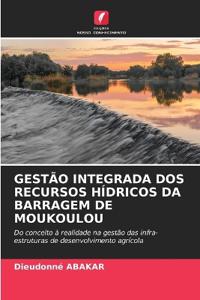 Gestão Integrada DOS Recursos Hídricos Da Barragem de Moukoulou