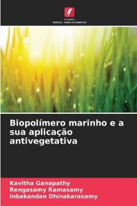 Biopolímero marinho e a sua aplicação antivegetativa
