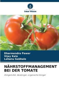 Nährstoffmanagement Bei Der Tomate