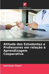 Atitude dos Estudantes e Professores em relação à Aprendizagem Cooperativa