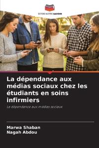La dépendance aux médias sociaux chez les étudiants en soins infirmiers