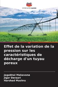 Effet de la variation de la pression sur les caractéristiques de décharge d'un tuyau poreux