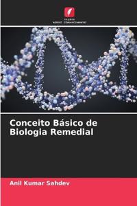 Conceito Básico de Biologia Remedial