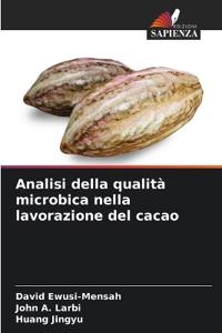 Analisi della qualità microbica nella lavorazione del cacao